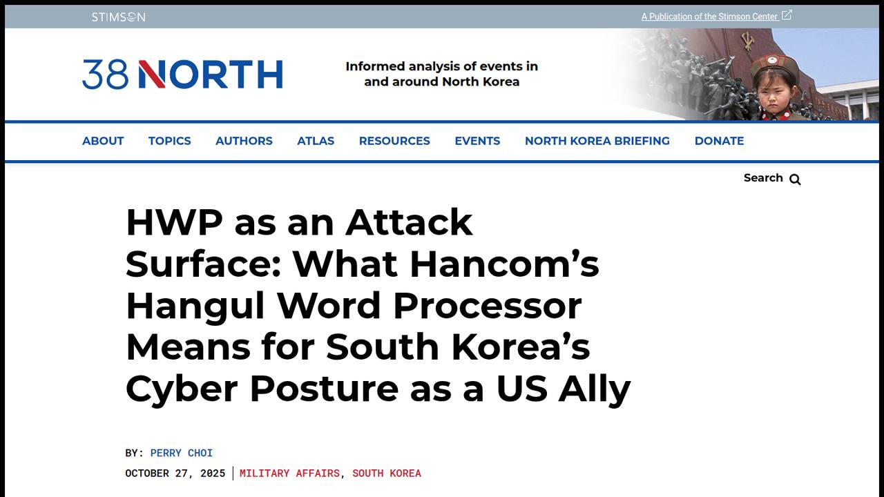 Thumbnail for HWP as an Attack Surface: What Hancom’s Hangul Word Processor Means for South Korea’s Cyber Posture as a US Ally